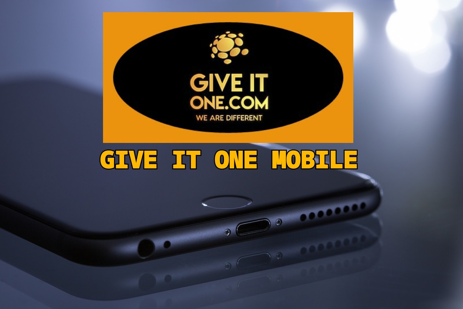 GIVE IT ONE MOBILE